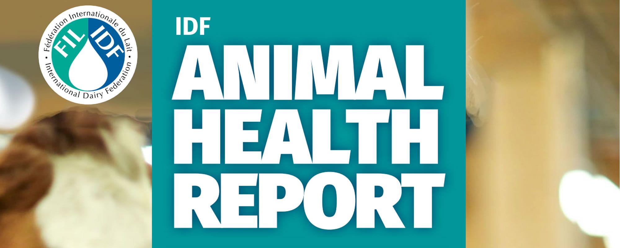 IDF publishes International Animal Health Report 2020
